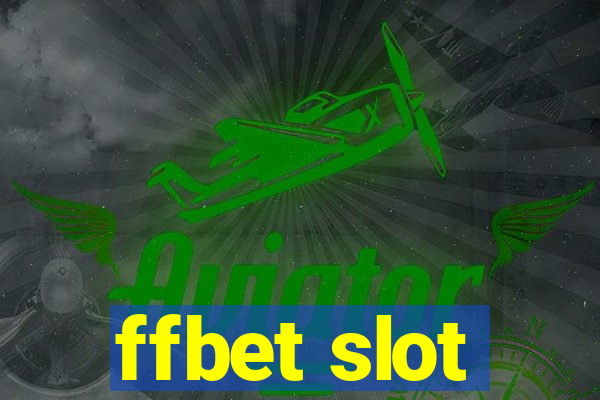 ffbet slot