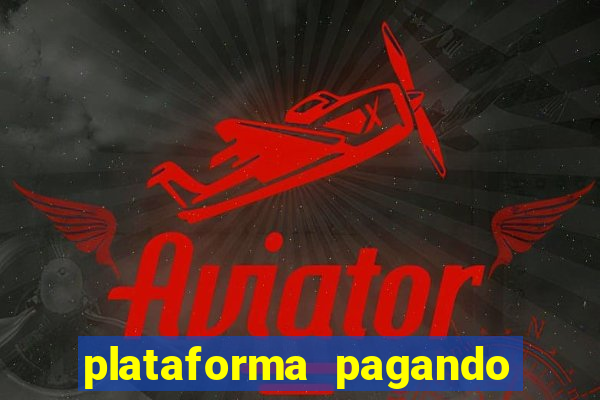 plataforma pagando jogo do tigre