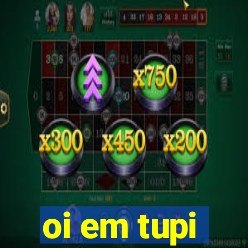 oi em tupi