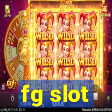 fg slot