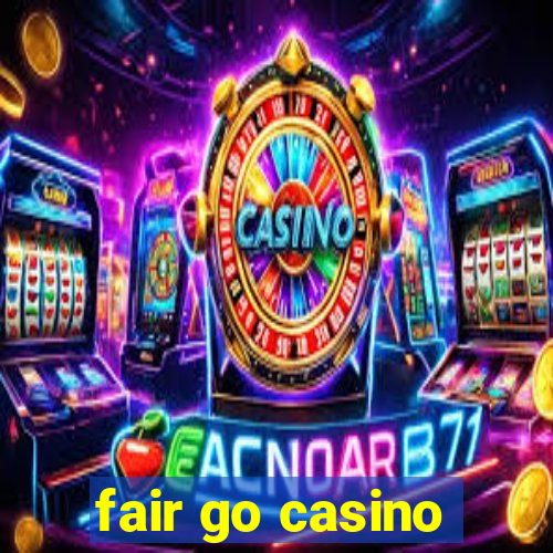 fair go casino