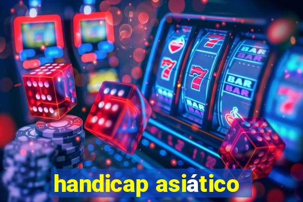 handicap asiático