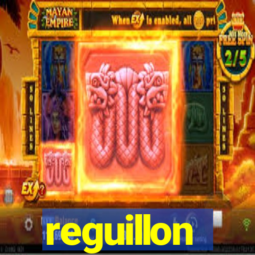 reguillon