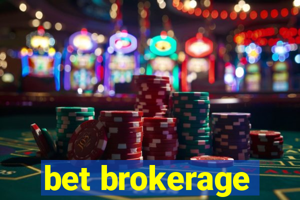 bet brokerage