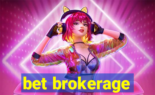 bet brokerage