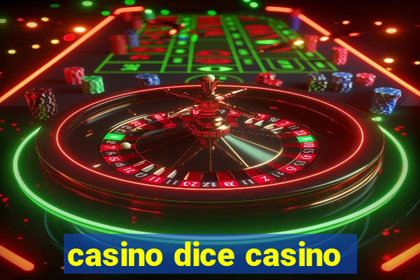 casino dice casino