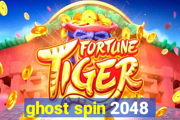 ghost spin 2048