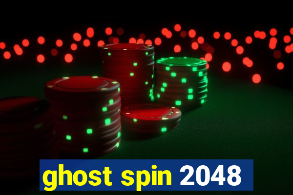 ghost spin 2048