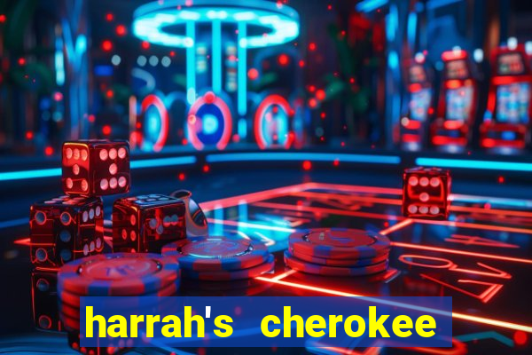 harrah's cherokee casino resort cherokee nc