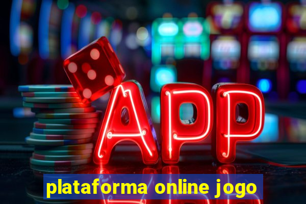 plataforma online jogo