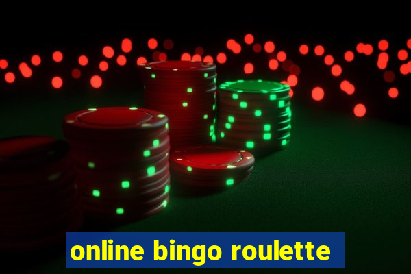 online bingo roulette