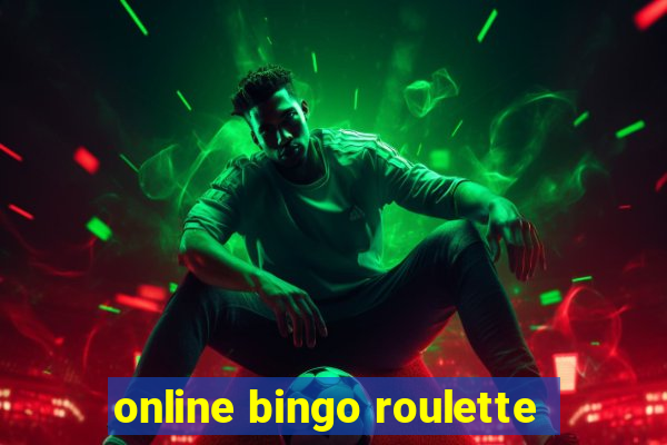 online bingo roulette