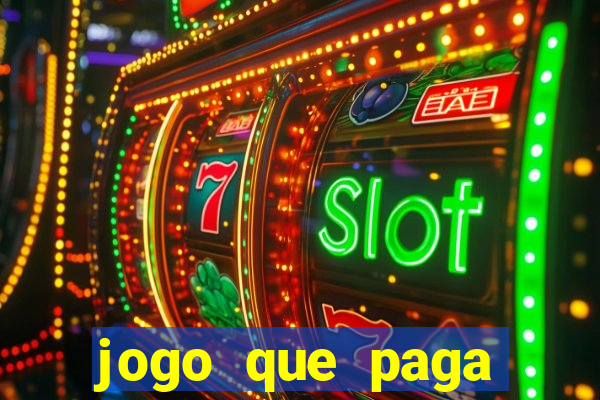 jogo que paga dinheiro de verdade no paypal