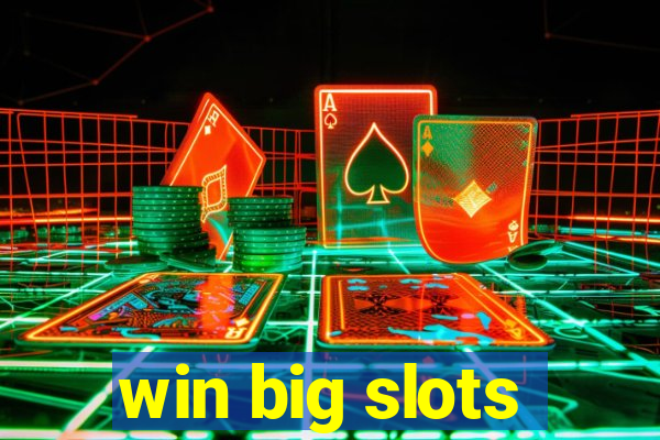 win big slots