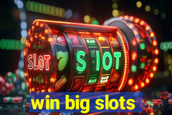 win big slots