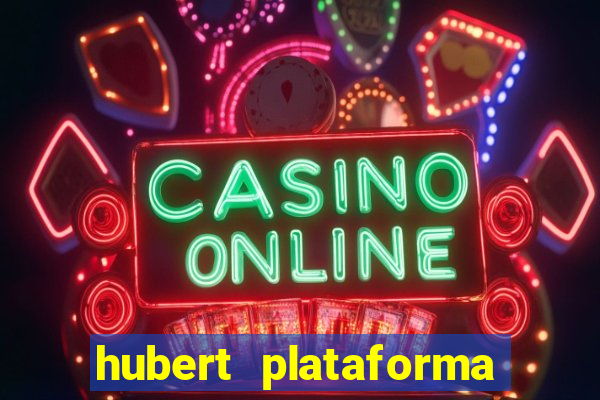 hubert plataforma de jogos