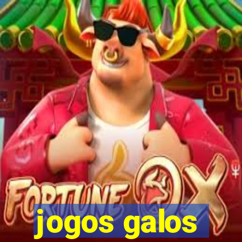 jogos galos