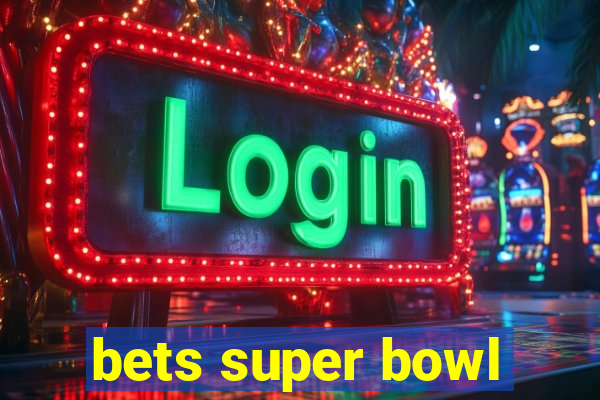 bets super bowl