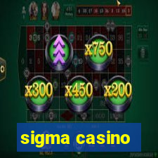 sigma casino