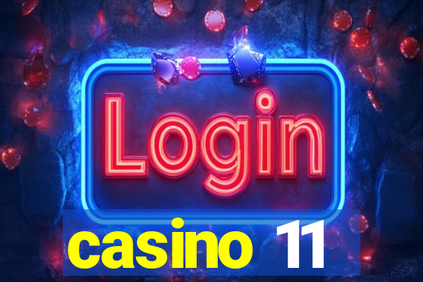 casino 11