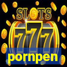 pornpen