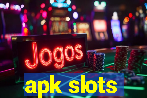 apk slots