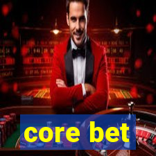 core bet