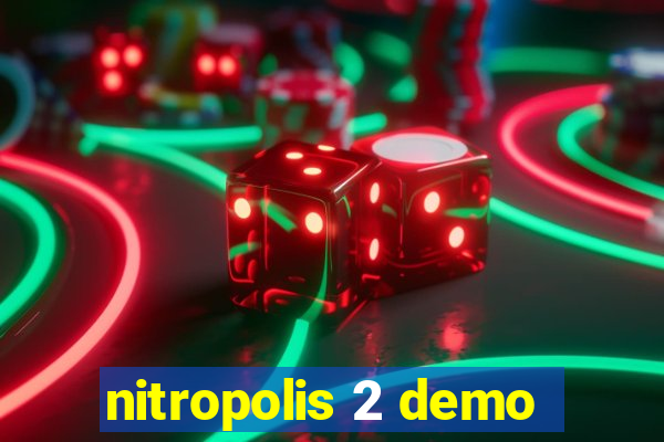 nitropolis 2 demo