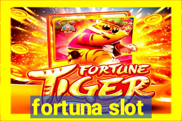 fortuna slot