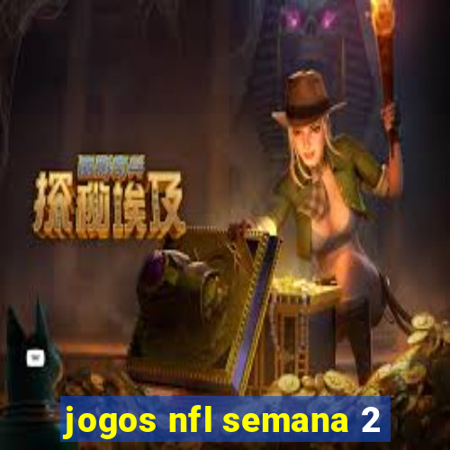 jogos nfl semana 2