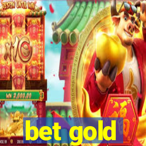 bet gold