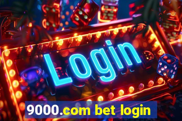 9000.com bet login