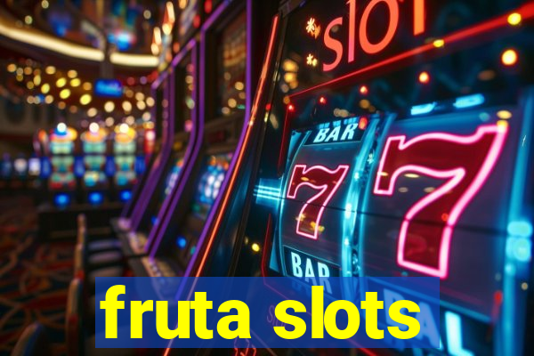 fruta slots