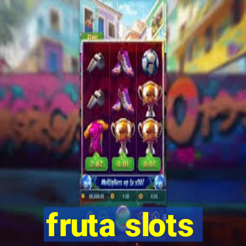 fruta slots