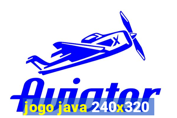 jogo java 240x320