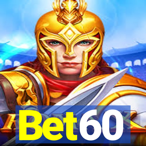 Bet60