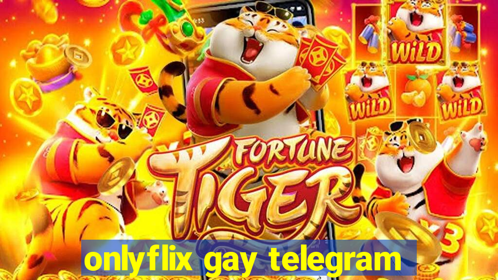 onlyflix gay telegram