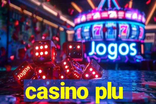 casino plu