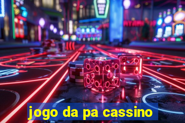 jogo da pa cassino