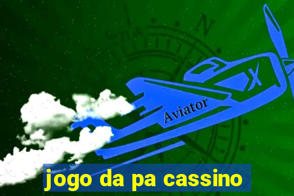 jogo da pa cassino