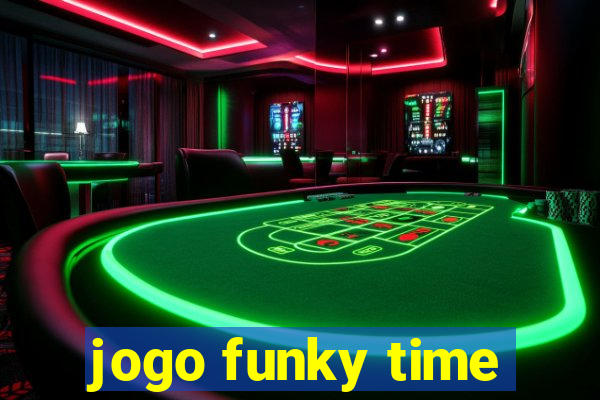 jogo funky time