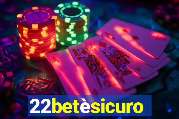 22betèsicuro