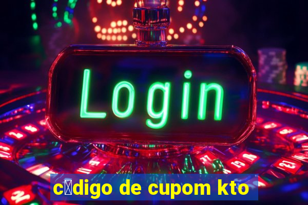 c贸digo de cupom kto