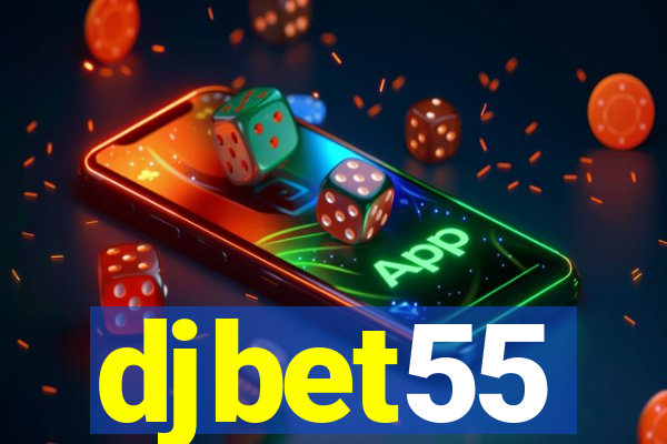 djbet55