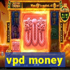 vpd money