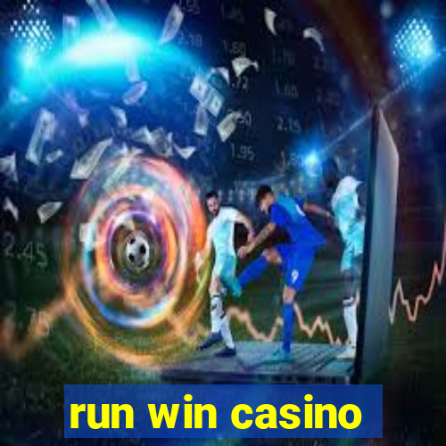 run win casino