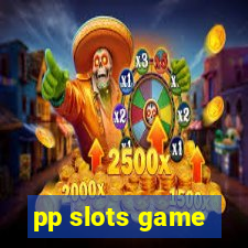 pp slots game