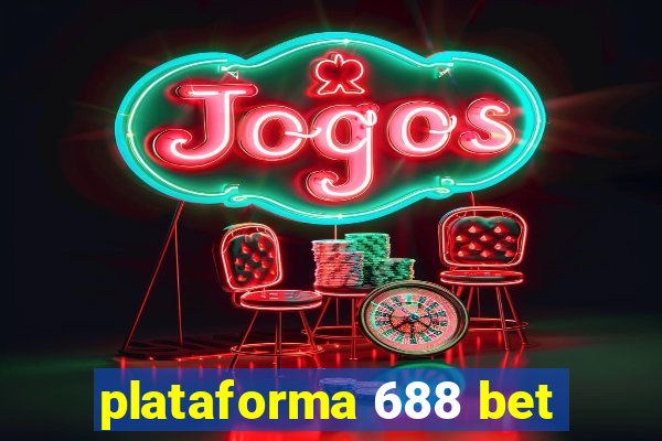 plataforma 688 bet