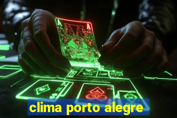 clima porto alegre