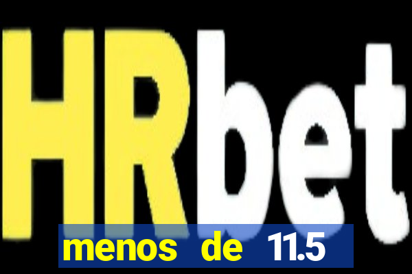 menos de 11.5 escanteios o que significa